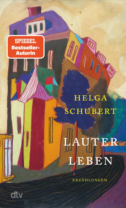 Kniha Lauter Leben Helga Schubert