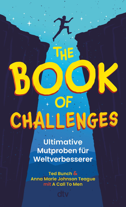 Kniha The Book of Challenges - Ultimative Mutproben für Weltverbesserer Ted Bunch