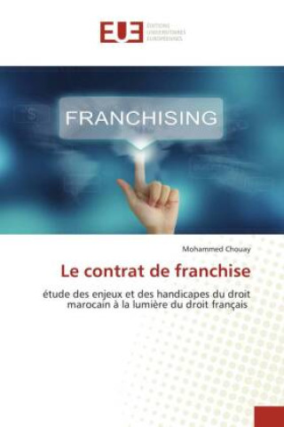 Knjiga Le contrat de franchise Mohammed Chouay