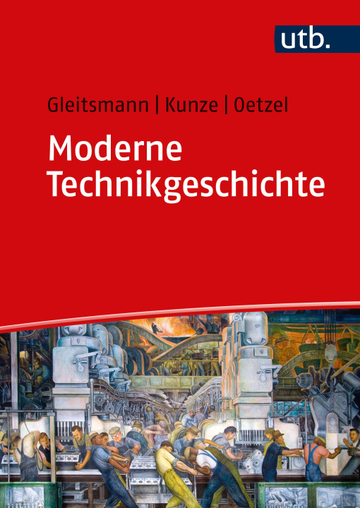 Kniha Moderne Technikgeschichte Rolf-Ulrich Kunze