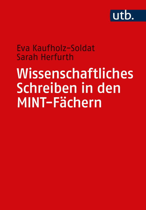 Kniha Wissenschaftliches Schreiben in den MINT-Fächern Sarah Herfurth