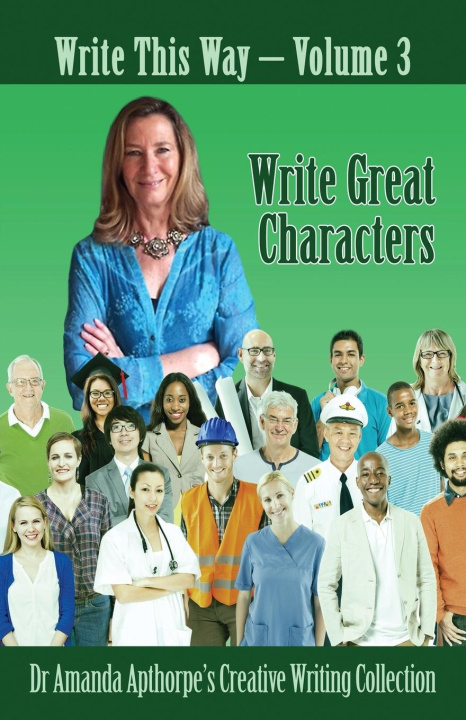 Knjiga Write Great Characters Amanda Apthorpe
