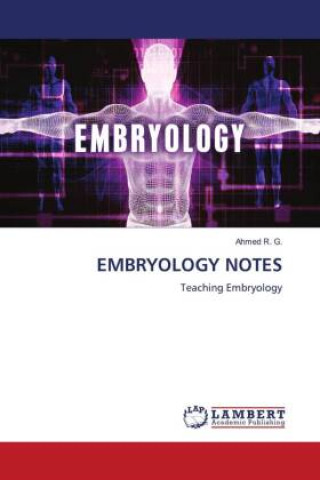 Knjiga EMBRYOLOGY NOTES AHMED R.G.