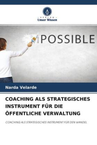 Kniha COACHING ALS STRATEGISCHES INSTRUMENT FÜR DIE ÖFFENTLICHE VERWALTUNG Narda Velarde