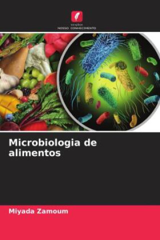 Kniha Microbiologia de alimentos Miyada Zamoum