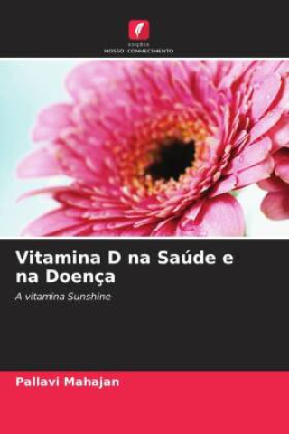 Knjiga Vitamina D na Saúde e na Doença Pallavi Mahajan