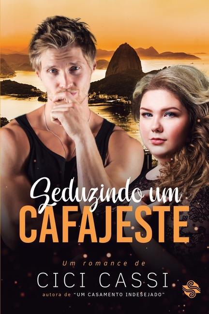 Książka Seduzindo Um Cafajeste CICI CASSI