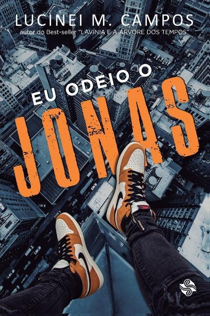 Buch Eu Odeio O Jonas LUCINEI M. CAMPOS