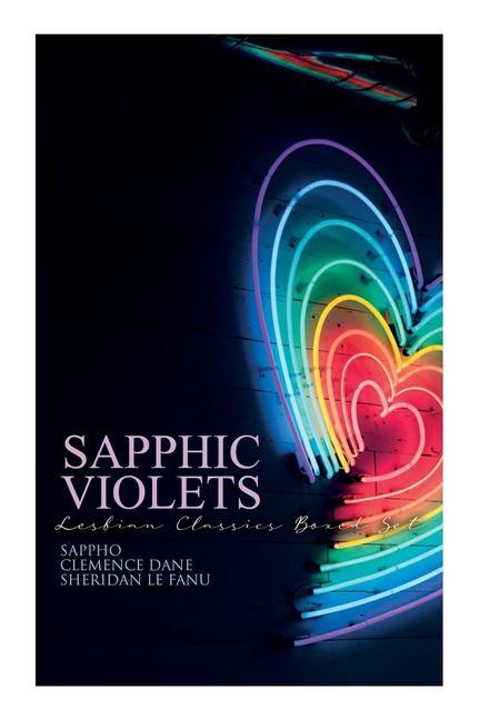 Kniha Sapphic Violets: Lesbian Classics Boxed Set: Sappho, Regiment of Women, Mrs. Dalloway & Carmilla Clemence Dane