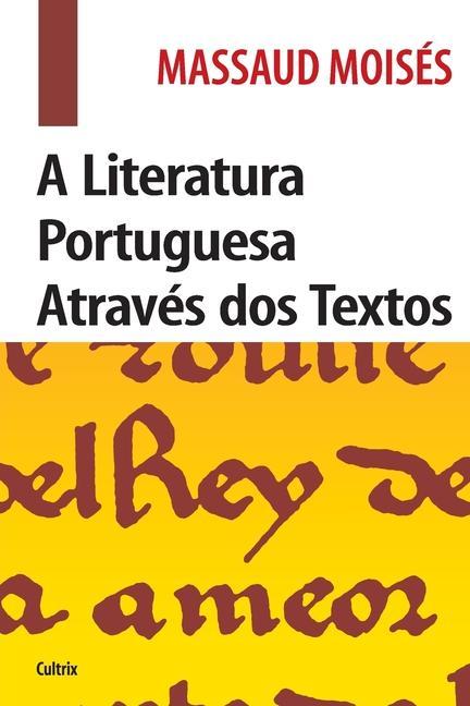 Kniha Literatura Portuguesa Atraves dos Textos _Edicao Revista 
