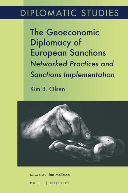 Kniha The Geoeconomic Diplomacy of European Sanctions: Networked Practices and Sanctions Implementation 