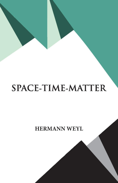Knjiga Space- Time- Matter Hermann Weyl
