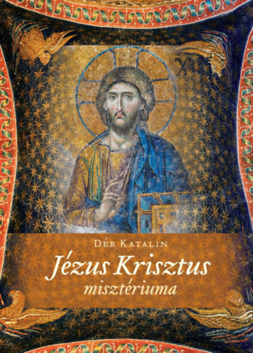 Livre Jézus Krisztus Misztériuma Dér Katalin