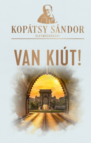 Buch Van kiút! Kopátsy Sándor