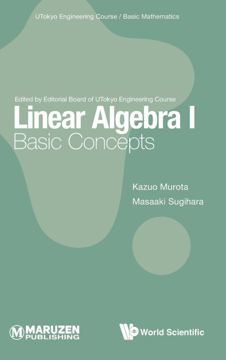 Knjiga Linear Algebra I: Basic Concepts Masaaki Sugihara