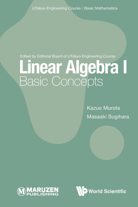 Knjiga Linear Algebra I: Basic Concepts Masaaki Sugihara