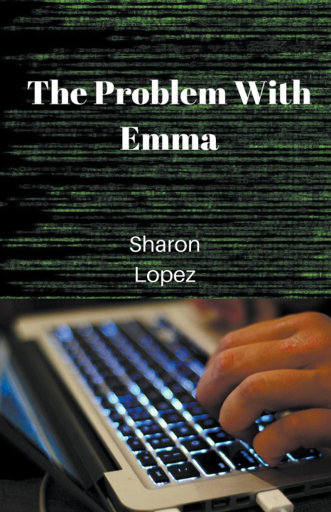 Knjiga Problem with Emma Sharon Lopez