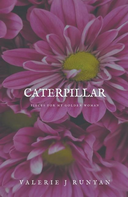 Knjiga Caterpillar Valerie J Runyan