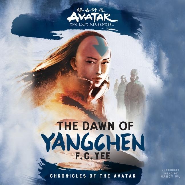 Digital Avatar, the Last Airbender: The Dawn of Yangchen 