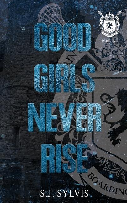Kniha Good Girls Never Rise 