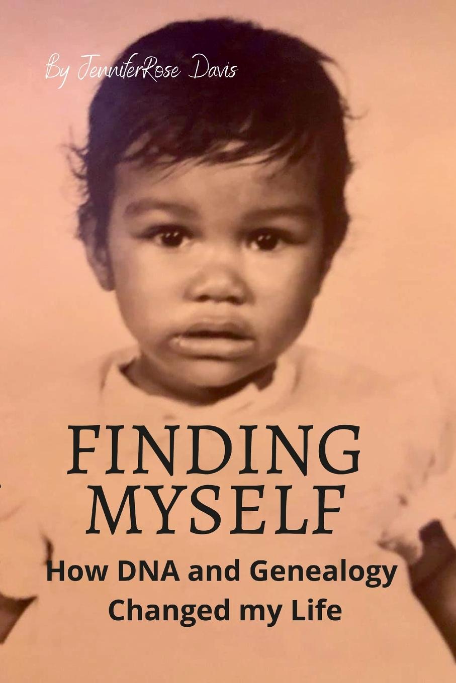 Knjiga Finding Myself JenniferRose Davis