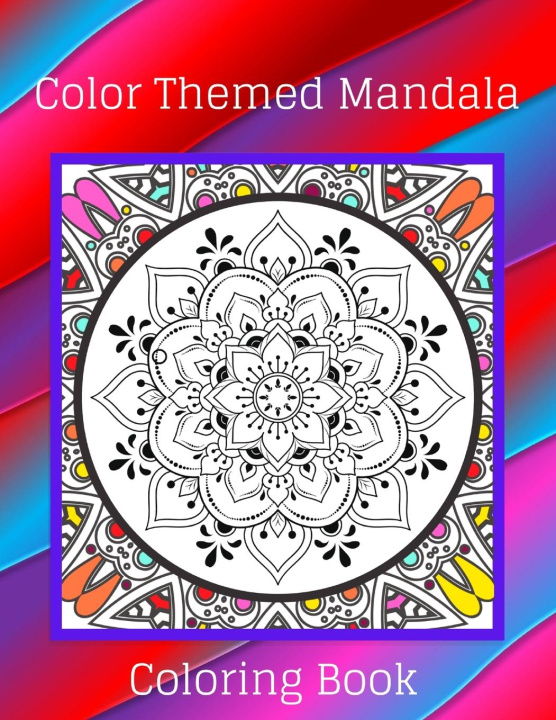 Knjiga Color Themed Mandala Coloring Book 