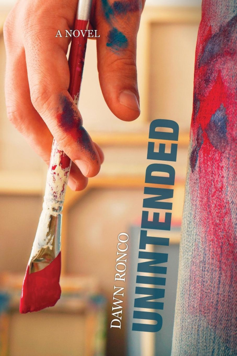 Knjiga Unintended Dawn Ronco