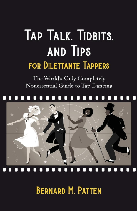 Kniha Tap Talk, Tidbits, and Tips for Dilettante Tappers 