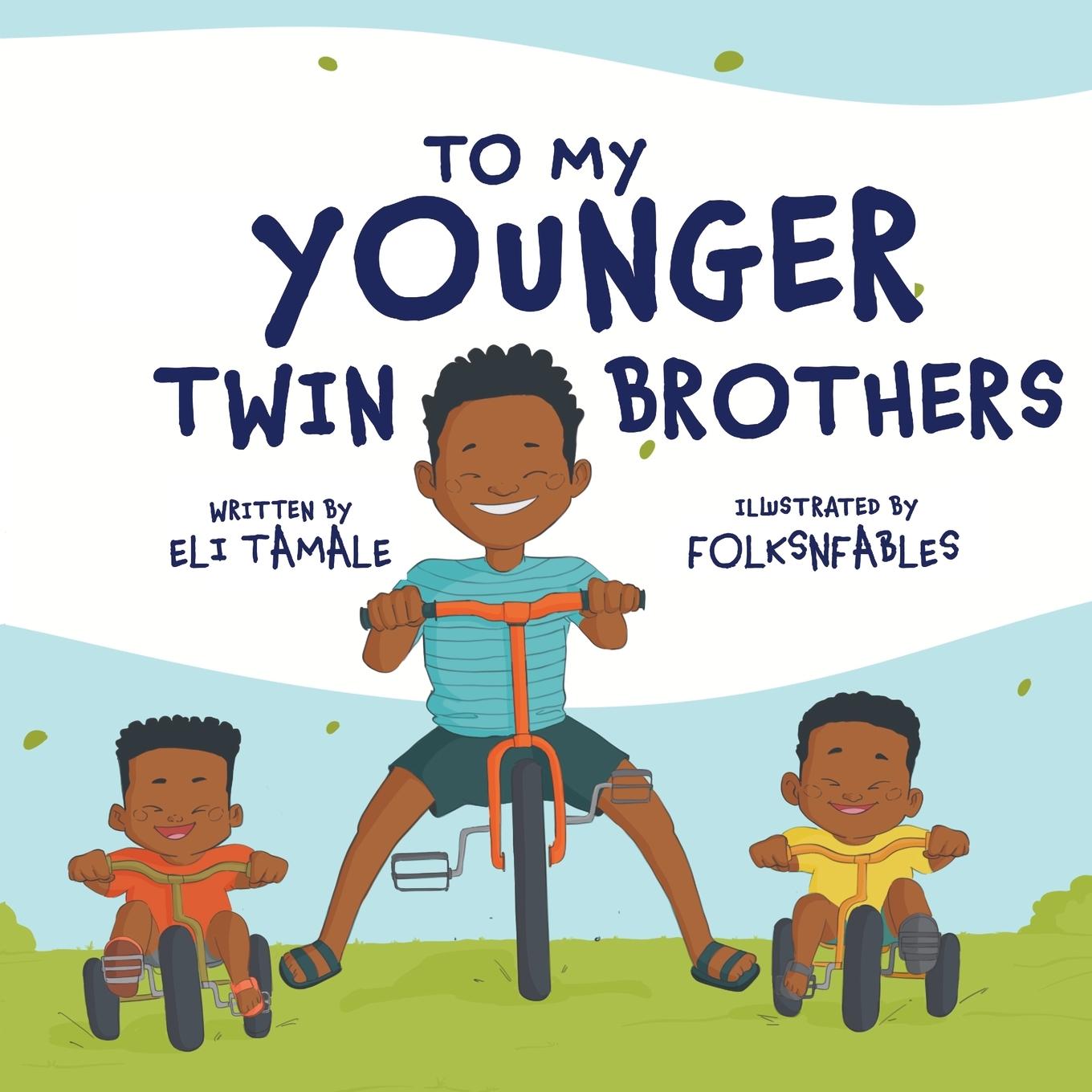 Книга To My Younger Twin Brothers 