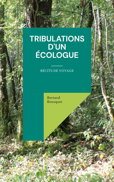 Книга Tribulations d'un ecologue 