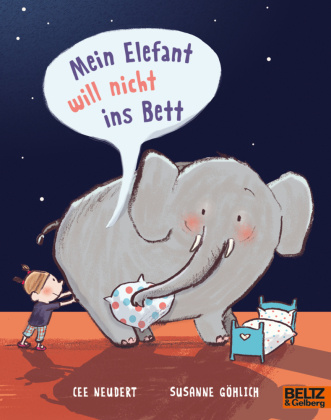 Kniha Mein Elefant will nicht ins Bett Cornelia Neudert
