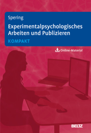 Könyv Experimentalpsychologisches Arbeiten und Publizieren kompakt 