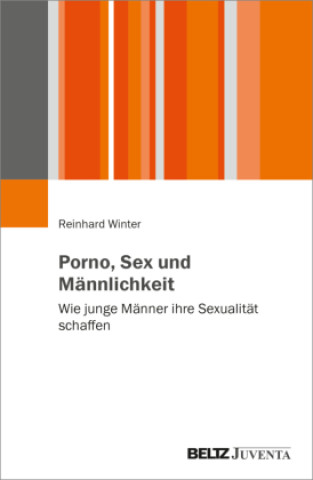 Kniha Porno, Sex und Männlichkeit 