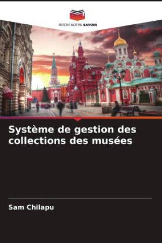 Knjiga Syst?me de gestion des collections des musées Sam Chilapu