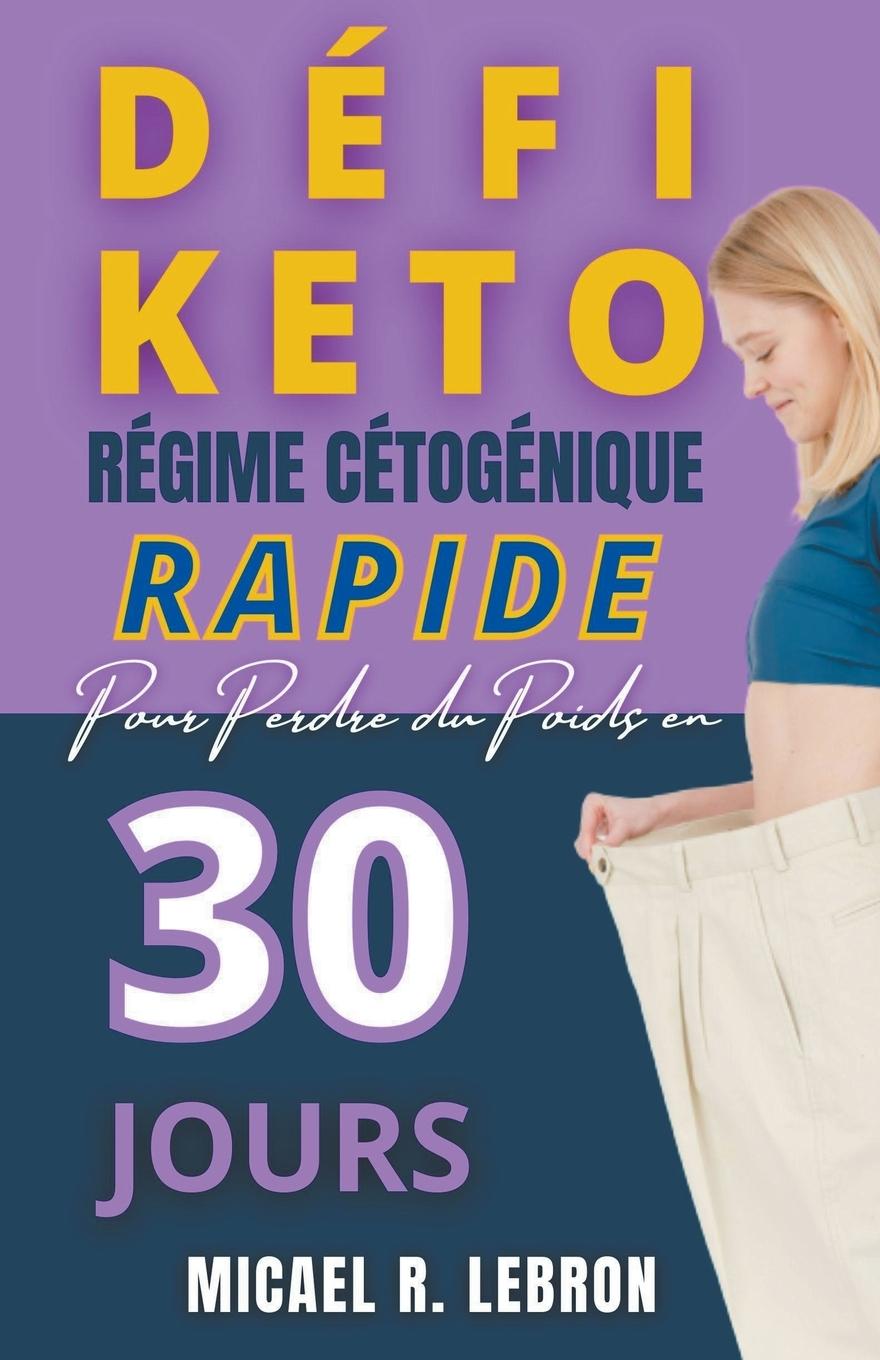Carte Defi Keto - Regime Cetogene rapide pour perdre du poids en 30 jours 