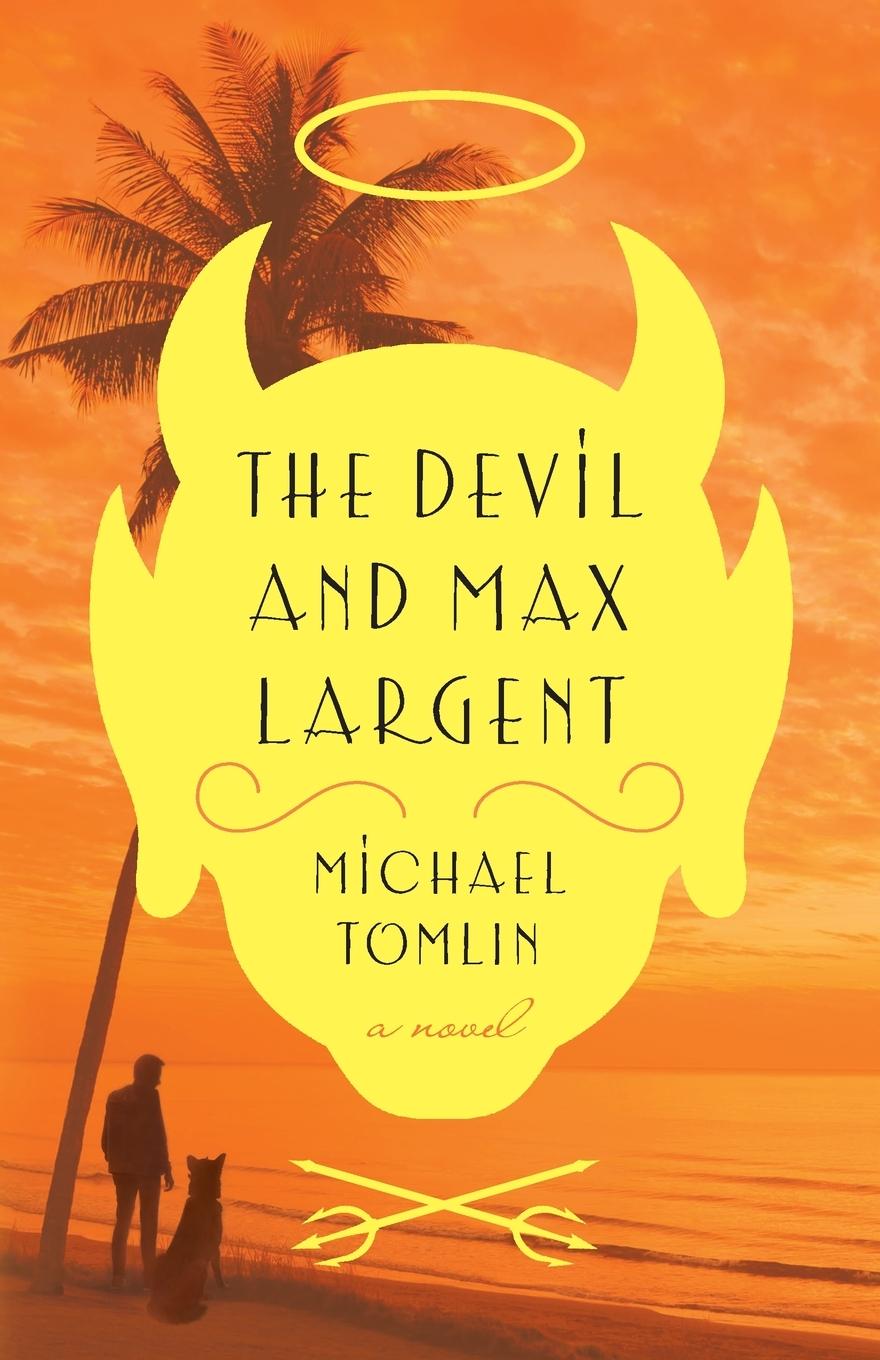 Knjiga Devil and Max Largent Michael Tomlin