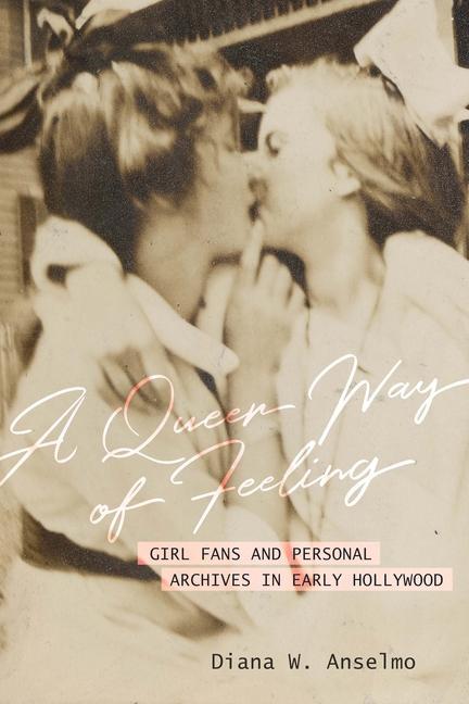 Carte Queer Way of Feeling Diana W. Anselmo