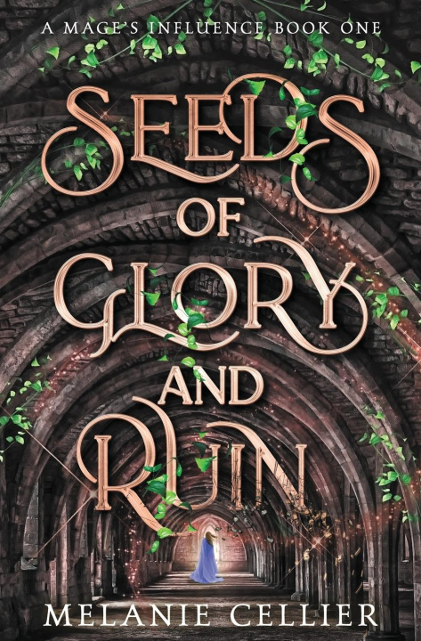 Könyv Seeds of Glory and Ruin 