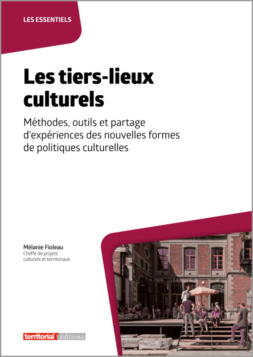 Knjiga Les tiers-lieux culturels Fioleau
