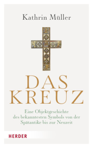 Kniha Das Kreuz Kathrin Müller
