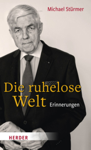 Boek Die ruhelose Welt Michael Stürmer