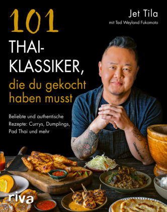 Könyv 101 Thai-Klassiker, die du gekocht haben musst Jet Tila