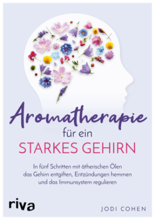 Könyv Aromatherapie für ein starkes Gehirn Jodi Cohen
