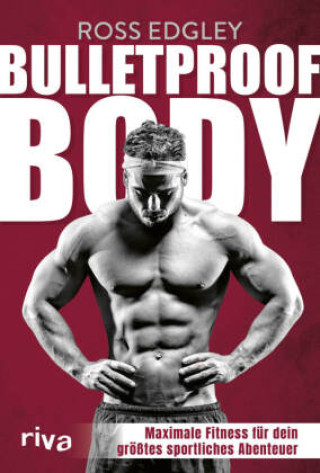 Kniha Bulletproof Body Ross Edgley