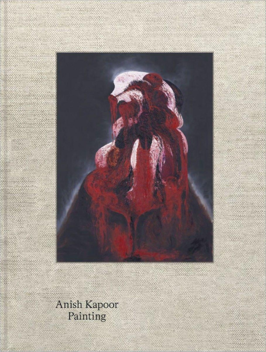 Książka Anish Kapoor: Painting Clare Chapman
