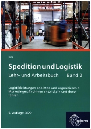 Könyv Spedition und Logistik, Lehr- und Arbeitsbuch Band 2 Egon Hartmut Trump