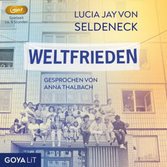 Audio Weltfrieden, Audio-CD, MP3 Lucia Jay von Seldeneck