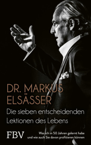 Buch Die sechs entscheidenden Lektionen des Lebens Markus Elsässer