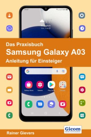 Книга Das Praxisbuch Samsung Galaxy A03 - Anleitung für Einsteiger 