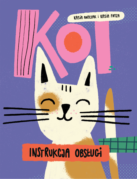 Kniha Kot, instrukcja obsługi Kasia Antczak